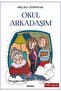 Okul Arkadaşım