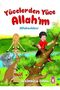 Yücelerden Yüce Allahım