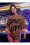 Shut Up T-Shirt - Brown Printed Oversize Crew Neck Short Sleeve Loose