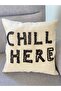 غطاء وسادة مطرز بشعار "Chill Here" مقاس 42*42 سم