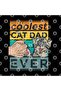 The Coolest Cat Dad Ever Mug, Gift, Dowry, Presentation - 3