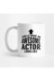 Mug - Gift and Presentation Set, Dowry - Awesome Actor Style