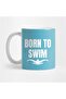 Born To Swim - كوب سباحة، هدية، مهر، عرض