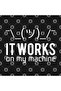 Geek - It Works on My Machine Mug, Gift, Dowry, Presentation - 3