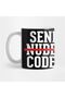 Send Codes, Send Codes Note Nudes, Geeks, Programming Mug
