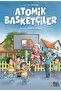 Atomik Basketçiler - Ece Altaylıgil Atomik Basketçiler Kitabı" - Masal Perest