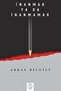 Inanmak Ya Da Inanmamak - Abbas Bilgili 9786057682420