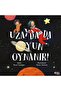Uzayda da Oyun Oynanır