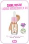 Shine Bestie Highlighter Shimmering Liquid Illuminator - 01 Glam Pixie