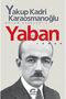 Yakup Kadri Seti 6 (4 Kitap)</DNTCTMS> Yaban, Kiralık Konak, Sodom ve Gomore, Hep O Şarkı,  Yakup Kadri - 5