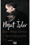 Ben Hep Senin Yanındaydım