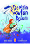 Deniz'in Şaşırtan Kararı