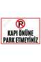 Do Not Park in Front of the Door Warning Sign, Uv Printed Metal Sign, 15Cmx22.5Cm