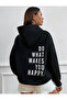 Do What Makes You Happy Printed Unisex Crew Neck Hoodie Sweatshirt Oversize - 2