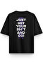 تي شيرت Just Get Your Shit And Go Back مطبوع نصف كبير الحجم 1234