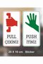 Push Pull Foil Print Sticker 20X10 cm Zafrak Advertising