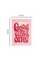 Deco Good Vibes Only Tablo - Pembe - 30x40 cm - 5