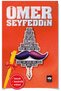 Alfa Kalem+Ömer Seyfettin’den Seçmeler 2-YENİ Türk Edebiyatı/Ötüken Books