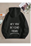 Unisex Hey You Printed Black Sweatshirt