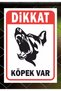Attention Dog Present 24X34Cm Pvc Sign Board (Zafrakreklam)