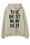 Unisex the Best Way Out - Regular Hoodie