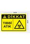 Attention Medical Waste 24X34Cm Pvc Sign Board - 3