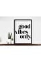 طاولة MDF بتصميم إطار لغرفة المعيشة والمطبخ بتصميم جداري، بتصميم Good Vibes Only