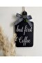 زينة زاوية القهوة على الطراز الاسكندنافي لخزانة المطبخ But First Coffee