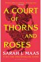 A Court of Thorns and Roses - Sarah J. Maas - 5