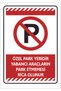 Metal Special Parking Place. Foreign Vehicles Are Asked Not to Park.20X30 cm
