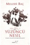 Yüzüncü Nesil - Anka Serisi 2 Melodi Baç - 2
