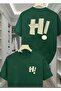 Hi Front Back Printed Cotton Round Neck Green T-Shirt