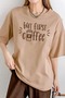 Women's but First Coffee Camel Oversize Salas Boyfriend T-Shirt - 2