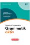 Grammatik aktiv B1+ (plus) mit Audios online