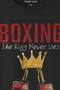 Boxing the Ring Never Lies Boxing Box Sport Gym Tyson Muhammed Ali Printed Unisex T-Shirt - 2