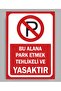 Danger and Prohibited to Park This Area Sign -Warning Sign 4mm Thickness Polycarbonate
