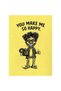 أنت تجعلني سعيدًا جدًا - وكذلك بطاقة تهنئة الجبن [210]