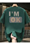 تي شيرت كبير الحجم مطبوع عليه عبارة I'm Ok للجنسين
