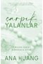 Twisted Serisi (4 Kitap) - Çarpık Aşk - Çarpık Oyunlar - Çarpık Nefret - Çarpık Yalanlar - Ana Huang - 4