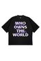 Unisex Oversize Who Owns the World Printed Boxy Fit Thick Fabric (240Gsm) T-Shirt