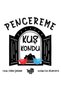 Pencereme Kuş Kondu