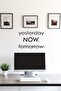 Yesterday Now Tomorrow Wall Lettering Wall Sticker, Home Decoration, Office Sticker, Living Room Sticker