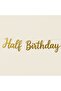 Gold Color Half Birthday Varaklı Lettering Ornament - 5
