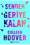 Senden Geriye Kalan - 3
