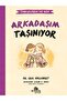 Endişelerim ve Ben 3 Arkadaşım Taşınıyor