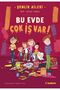 ŞENLİK AİLESİ: BU EVDE ÇOK İŞ VAR