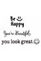 Be Happy | You're Beautiful | You Look Great | Decorative Wall Mirror Glass Decoration Writing Sticker 3 Pack - 4