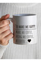 كوب سيراميك سعة 11 أونصة بتصميم "To Make Me Happy" - 4