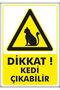 Caution Cat May Exit Warning Sign 25X35 cm Easy Mounting Warning Sign Pvc - 2