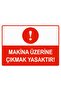 It Is Forbidden to Step on the Machine Isg Warning Sign Pvc A4 21X30 cm